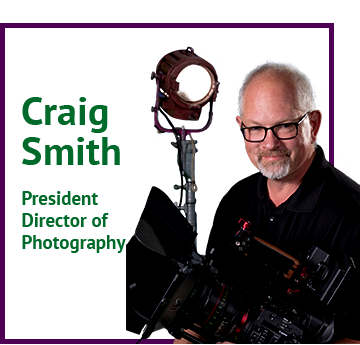 Craig Smith - President Director Of Photography